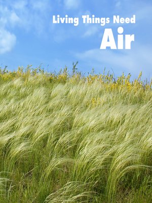 cover image of Living Things Need Air